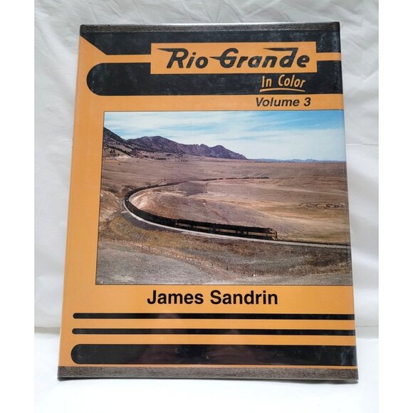 Rio Grande In Color Volume 3 By James Sandrin Hardcover 2001 Morning Sun Books - Picture 1 of 8